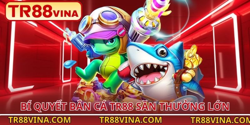 Bắn Cá TR88 – Làm Chủ Đại Dương, Bội Thu Phần Thưởng - Spinqube96