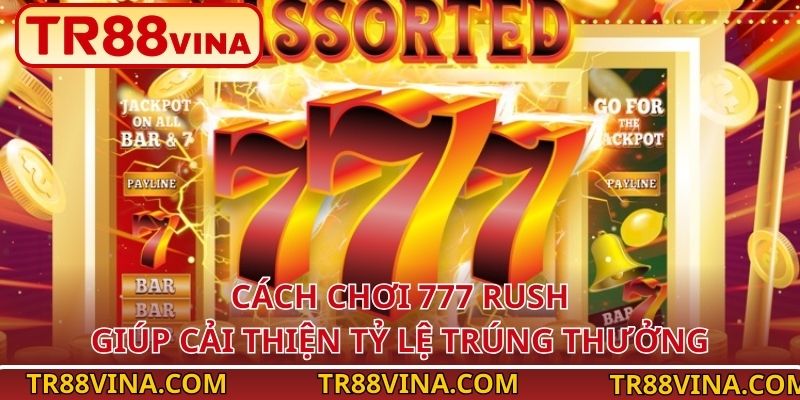 777 Rush – Quay Siêu Nhanh, Thưởng Nhân x1000 Tại TR88 - Spinqube96 777 Rush – Quay Siêu Nhanh, Thưởng Nhân x1000 Tại TR88 - Spinqube96