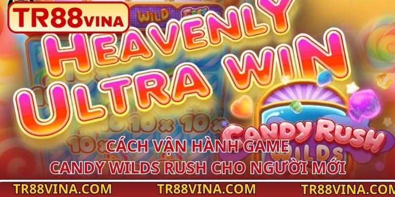 Candy Wilds Rush – Nổ Hũ 3D Kẹo Ngọt Hấp Dẫn Trên TR88 - Spinqube96 Candy Wilds Rush – Nổ Hũ 3D Kẹo Ngọt Hấp Dẫn Trên TR88 - Spinqube96