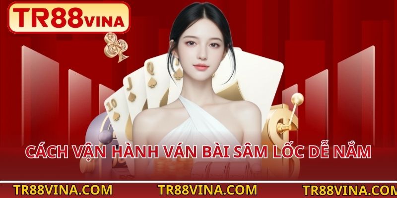 Bài Sâm Lốc – Vừa Giải Trí Vừa Thử Thách Cùng TR88 VINA - Spinqube96 Bài Sâm Lốc – Vừa Giải Trí Vừa Thử Thách Cùng TR88 VINA - Spinqube96