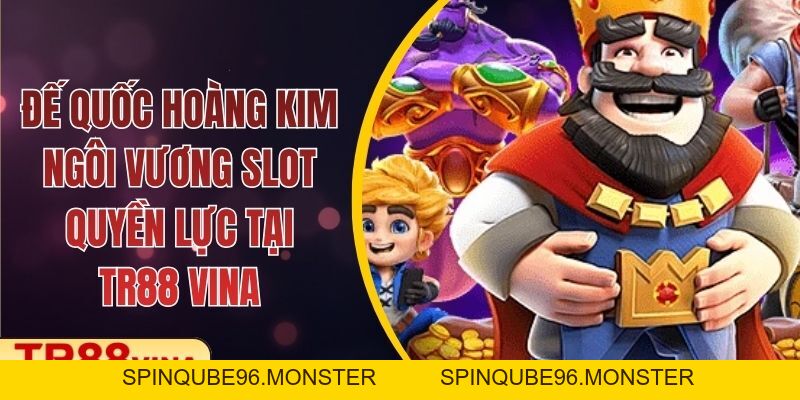 Slot Game TR88 – Chơi Mượt Tay, Cơ Hội Trúng Thưởng X300 - Spinqube96