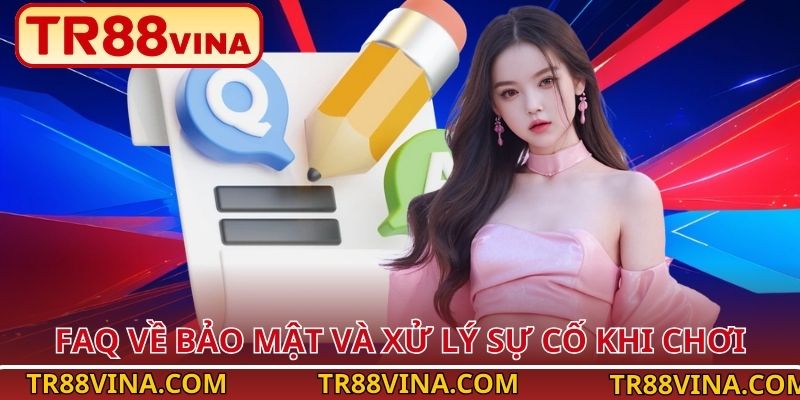 FAQ TR88 – Hỗ Trợ Nhanh, Làm Rõ Mọi Vấn Đề Cho Người Chơi - Spinqube96
