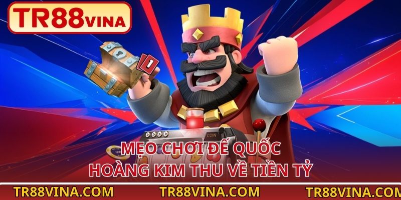 Đế Quốc Hoàng Kim – Ngôi Vương Slot Quyền Lực Tại TR88 VINA - Spinqube96 Đế Quốc Hoàng Kim – Ngôi Vương Slot Quyền Lực Tại TR88 VINA - Spinqube96