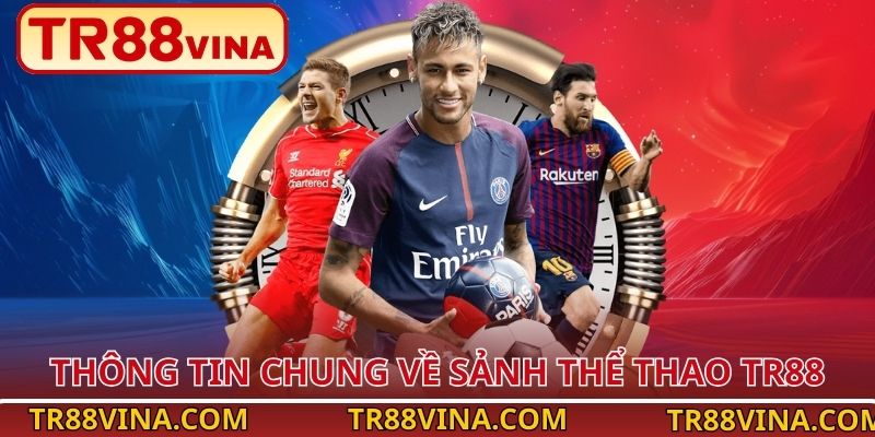 Thể Thao TR88 – Cuồng Nhiệt Mỗi Khoảnh Khắc Đỉnh Cao - Spinqube96