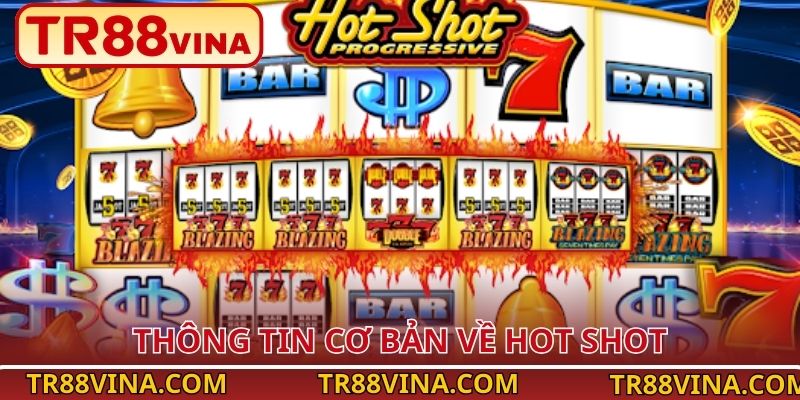 Hot Shot – Quay Hũ Kịch Tính, Thưởng Giá Trị Tại TR88 - Spinqube96 Hot Shot – Quay Hũ Kịch Tính, Thưởng Giá Trị Tại TR88 - Spinqube96