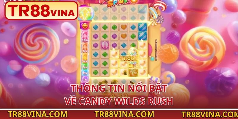 Candy Wilds Rush – Nổ Hũ 3D Kẹo Ngọt Hấp Dẫn Trên TR88 - Spinqube96 Candy Wilds Rush – Nổ Hũ 3D Kẹo Ngọt Hấp Dẫn Trên TR88 - Spinqube96