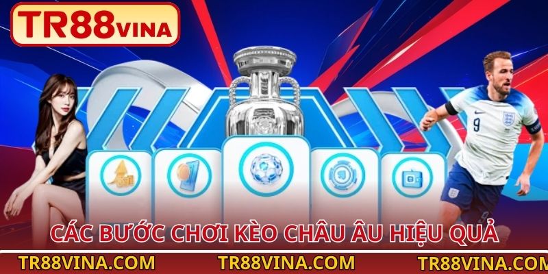 Kèo Châu Âu – Soi Kèo Chuẩn Xác, Thưởng Cao Tại TR88 - Spinqube96 Kèo Châu Âu – Soi Kèo Chuẩn Xác, Thưởng Cao Tại TR88 - Spinqube96