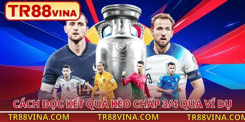 Kèo Chấp 3/4 – Thăng Hoa Cảm Xúc Bóng Đá Tại Nhà Cái TR88 - Spinqube96 Kèo Chấp 3/4 – Thăng Hoa Cảm Xúc Bóng Đá Tại Nhà Cái TR88 - Spinqube96
