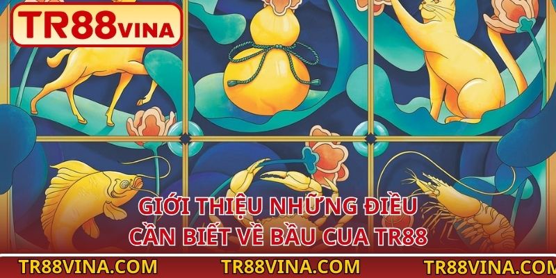Bầu Cua – Tinh Hoa Dân Gian Việt Trên Nền Tảng TR88 - Spinqube96