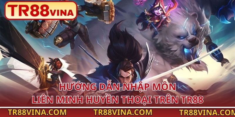 Liên Minh Huyền Thoại – Tựa Game MOBA Dẫn Đầu Sảnh Esports TR88 - Spinqube96 Liên Minh Huyền Thoại – Tựa Game MOBA Dẫn Đầu Sảnh Esports TR88 - Spinqube96