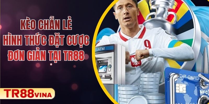 Kèo Chẵn Lẻ – Hình Thức Đặt Cược Đơn Giản Tại TR88 - Spinqube96 Kèo Chẵn Lẻ – Hình Thức Đặt Cược Đơn Giản Tại TR88 - Spinqube96