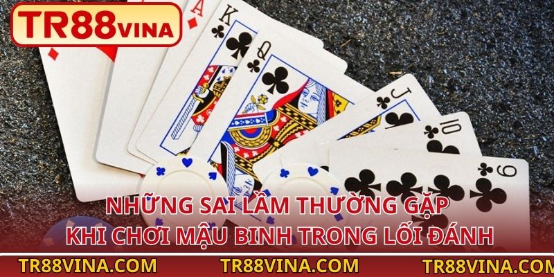 TR88 Tiết Lộ Những Sai Lầm Thường Gặp Khi Chơi Mậu Binh - Spinqube96 TR88 Tiết Lộ Những Sai Lầm Thường Gặp Khi Chơi Mậu Binh - Spinqube96
