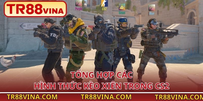 Kèo Xiên CS2 - Đánh Đúng Cách, Odds X2 Dễ Dàng Tại TR88 - Spinqube96 Kèo Xiên CS2 - Đánh Đúng Cách, Odds X2 Dễ Dàng Tại TR88 - Spinqube96
