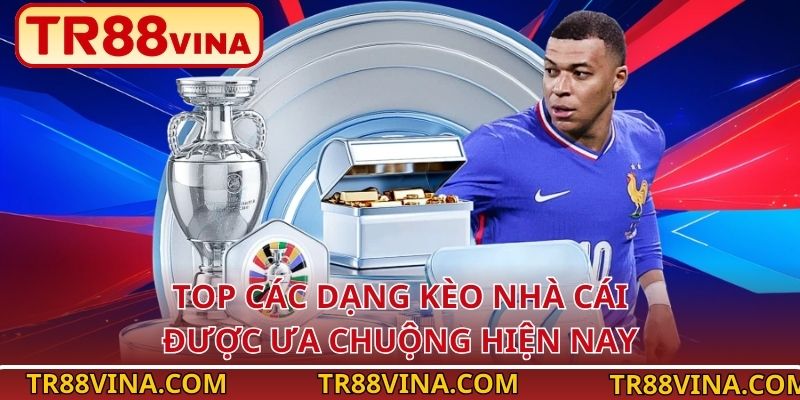 Các Dạng Kèo Nhà Cái Tại TR88 – Hiểu Đúng Kèo, Chơi Là Thắng - Spinqube96 Các Dạng Kèo Nhà Cái Tại TR88 – Hiểu Đúng Kèo, Chơi Là Thắng - Spinqube96